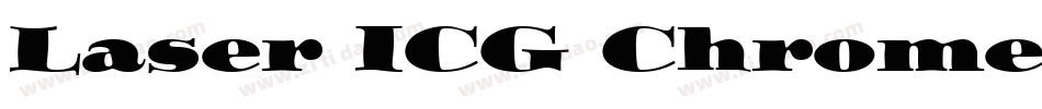 Laser ICG Chrome字体转换